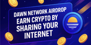 Dawn Network Airdrop: Earn Crypto by Sharing Your Internet